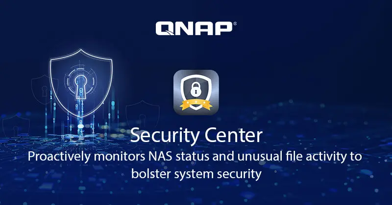 QNAP, NAS 파일 활동을 적극적으로 모니터링하고 데이터 보안을 강화하는 보안 조치를 제공하는 보안 센터 출시 | mbong.kr 엠봉